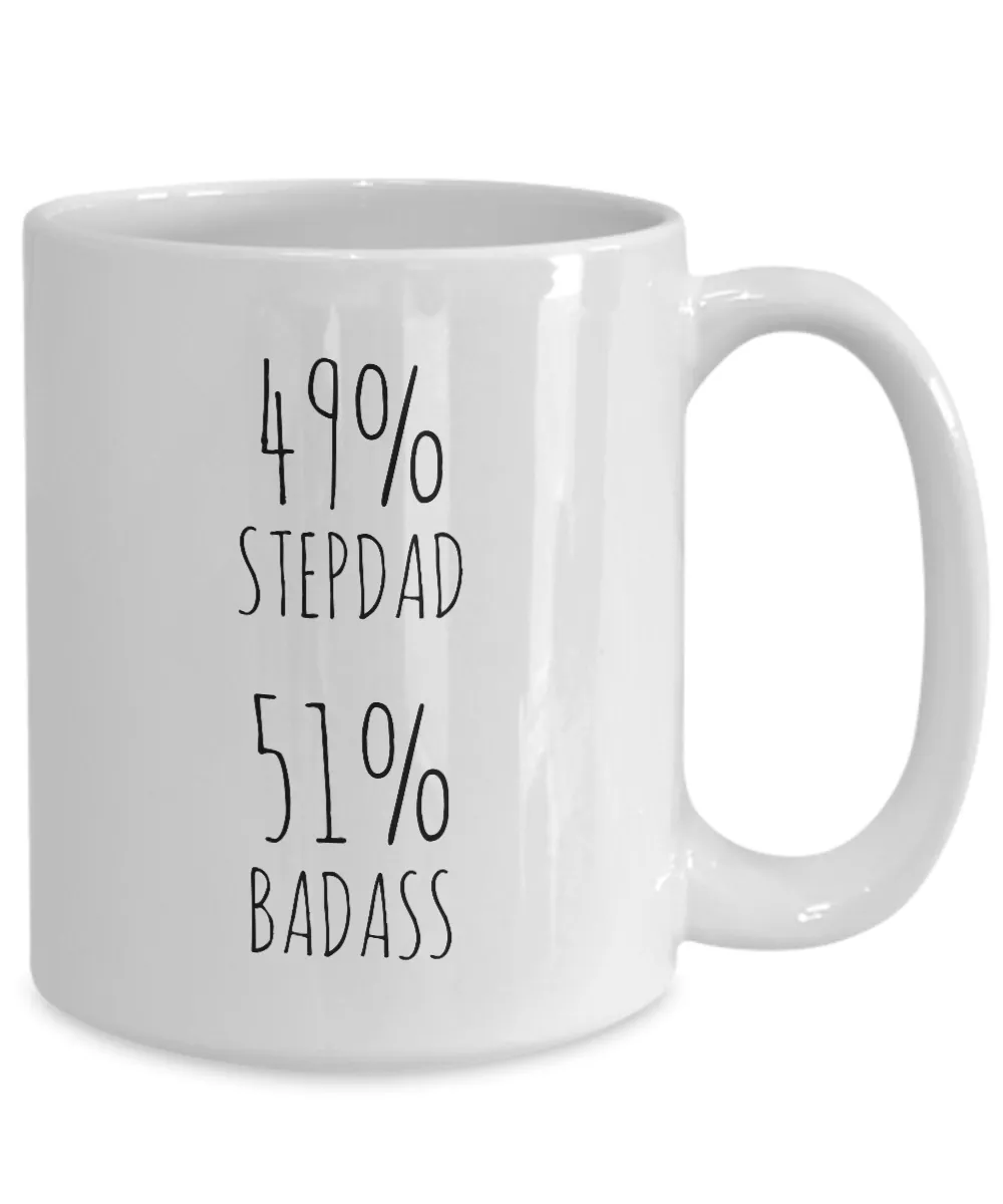 49% Stepdad 51% Badass Mug Coffee Cup Funny Gift For Father’s Day