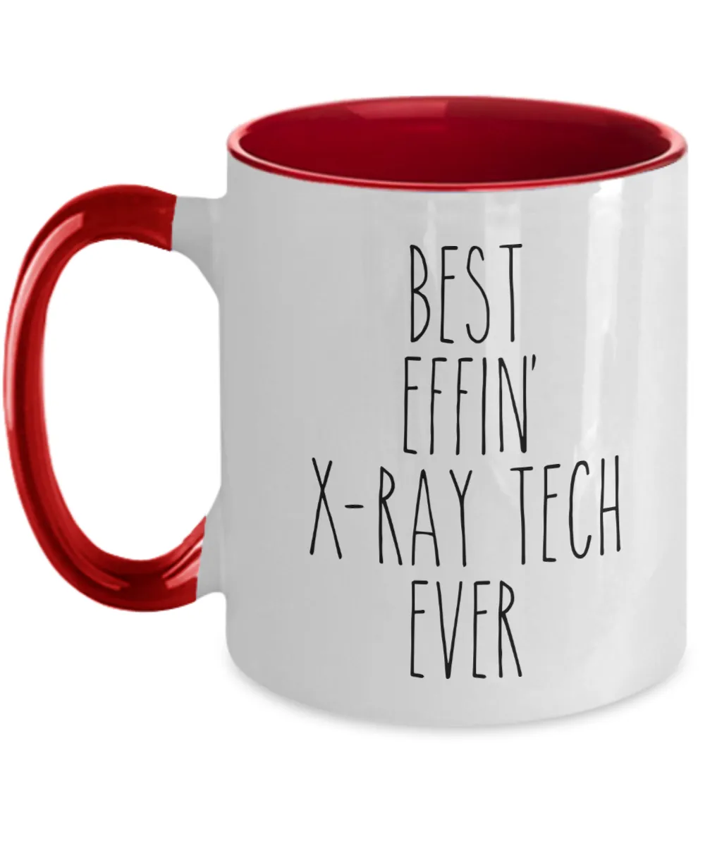 Best Effin X-ray tech Ever Mug Two-Tone Coffee Cup Funny Gift