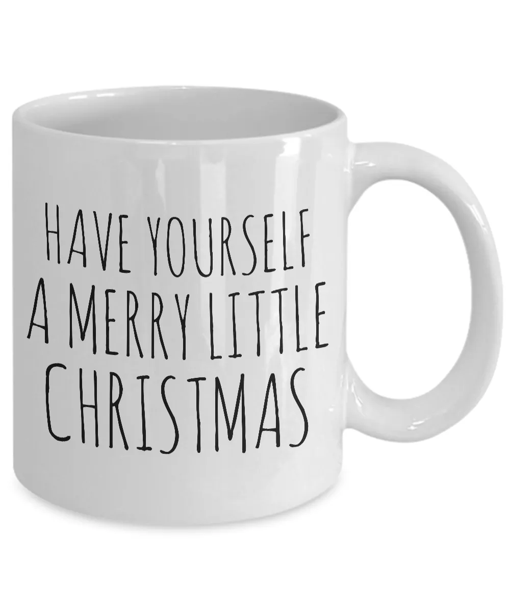 Cool Christmas Mugs - Christmas Tea Mug - Christmas Gift Mug - Have Yourself a Merry Little Christmas Black & White Coffee Mug Ceramic Tea Cup