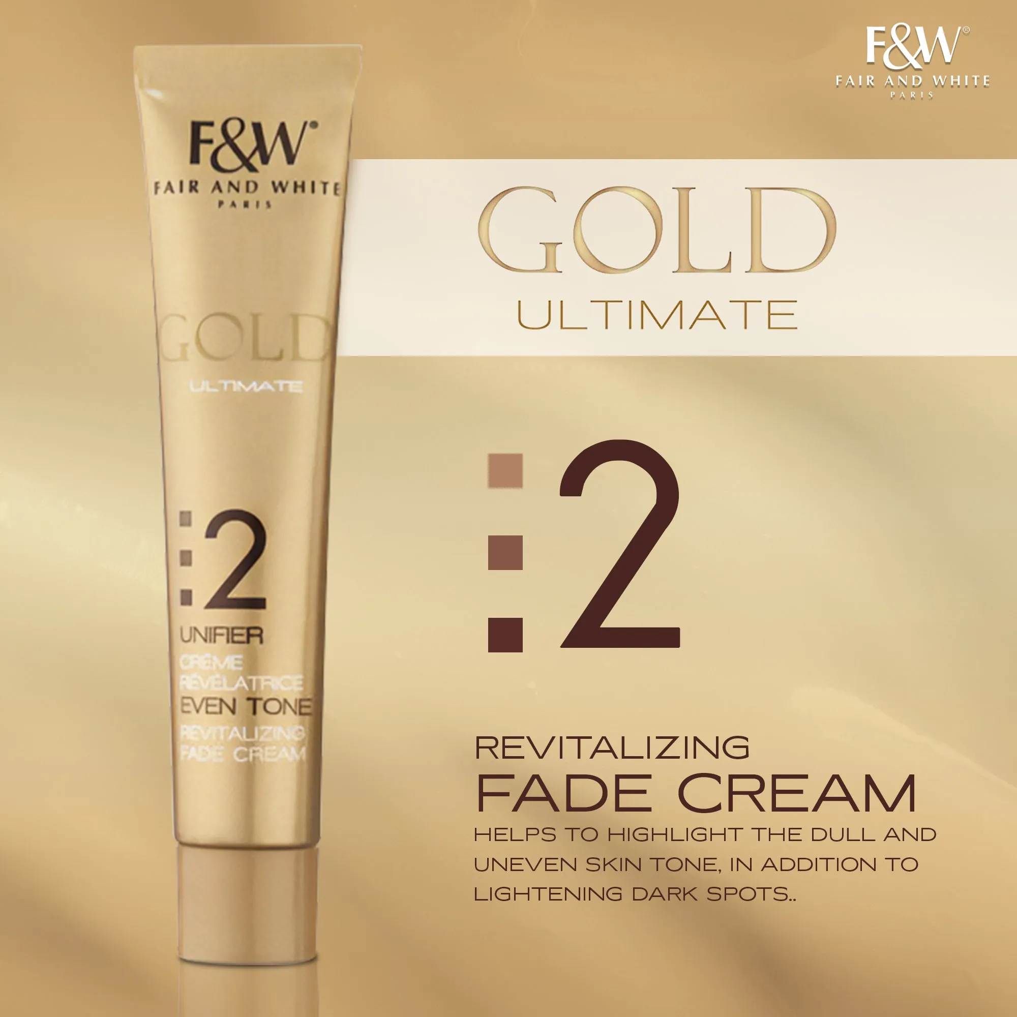 Fair & White Gold Revitalizing Step 2 Fade Cream -Unifier - 50ml / 1.7 oz