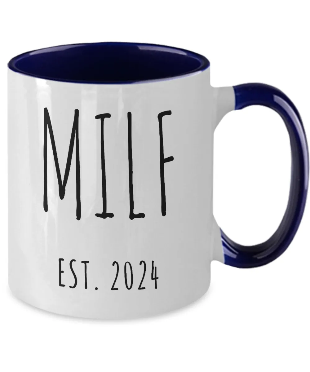 First Time Mom Gift, Postpartum Gift, New Mom Gift, MILF Est 2024 Mug, Push Present, Mother's Day Cup, Pregnant, Expecting Mom, Baby Shower, Colored Mug