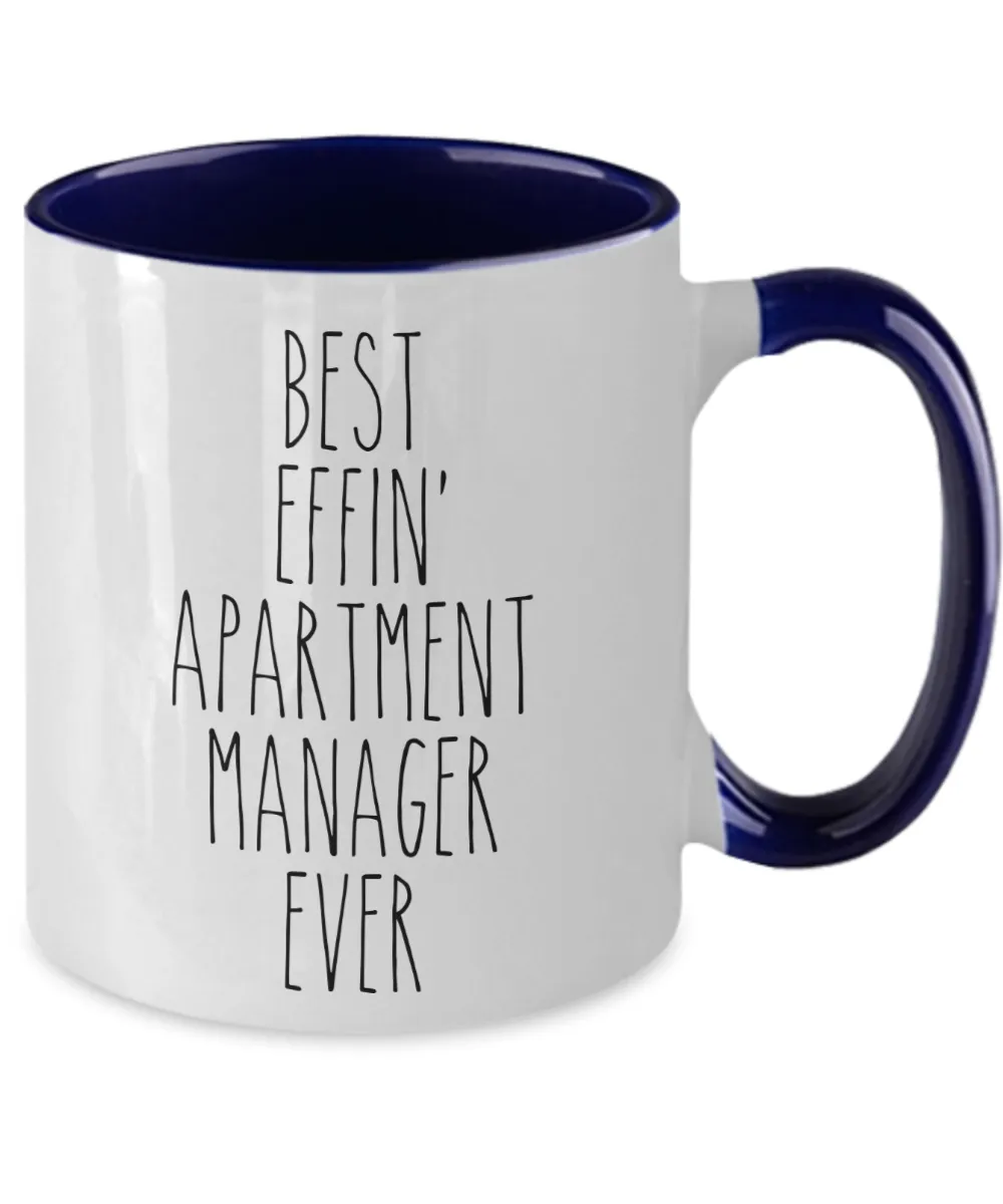 Gift For Apartment Manager Best Effin' Apartment Manager Ever Mug Two-Tone Coffee Cup Funny Coworker Gifts