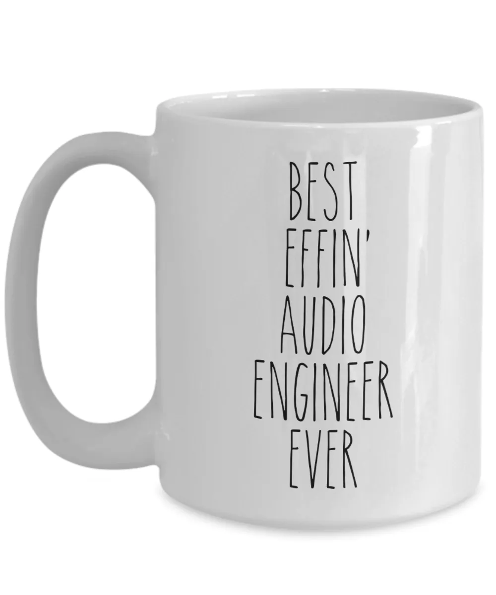 Gift For Audio Engineer Best Effin' Audio Engineer Ever Mug Coffee Cup Funny Coworker Gifts
