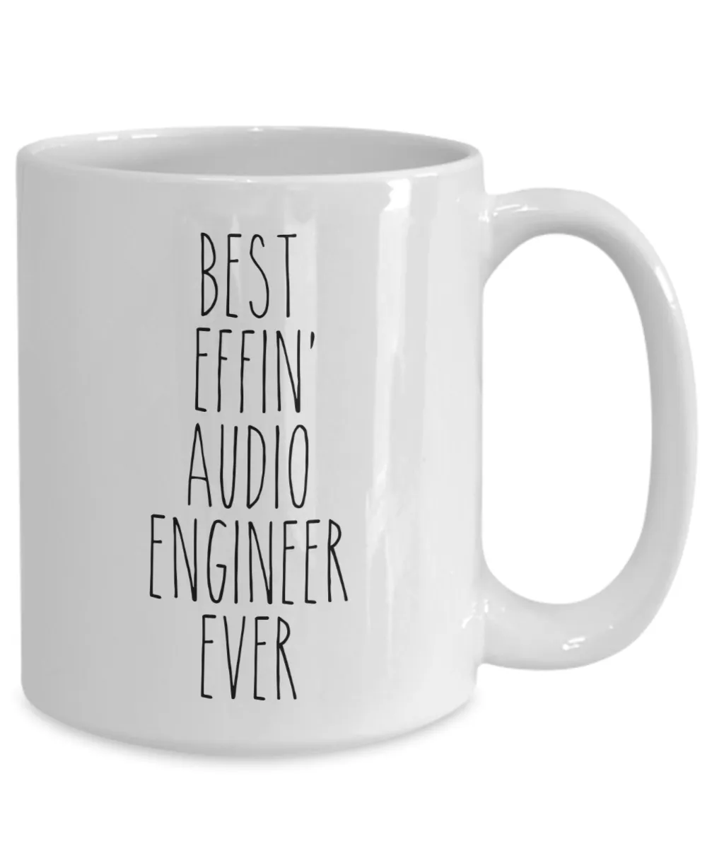 Gift For Audio Engineer Best Effin' Audio Engineer Ever Mug Coffee Cup Funny Coworker Gifts