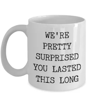 Gift for Coworker Leaving Boss Goodbye Co-Worker Mug Congratulations on Your New Job Coffee Cup Goodbye Manager Farewell - We're Surprised You Lasted This Long