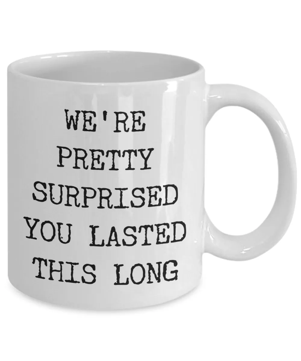 Gift for Coworker Leaving Boss Goodbye Co-Worker Mug Congratulations on Your New Job Coffee Cup Goodbye Manager Farewell - We're Surprised You Lasted This Long