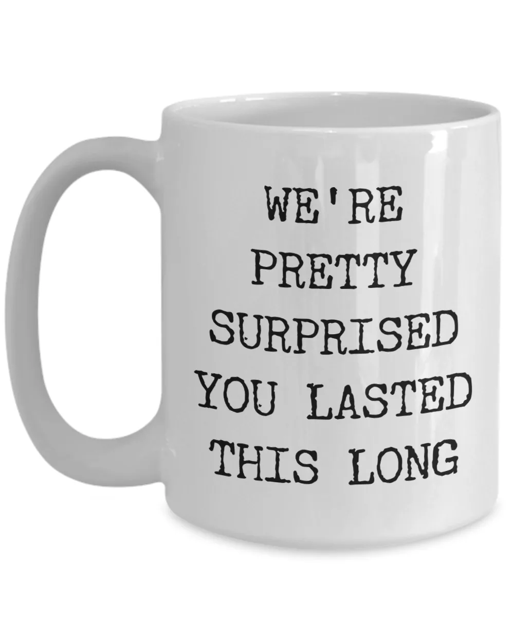 Gift for Coworker Leaving Boss Goodbye Co-Worker Mug Congratulations on Your New Job Coffee Cup Goodbye Manager Farewell - We're Surprised You Lasted This Long