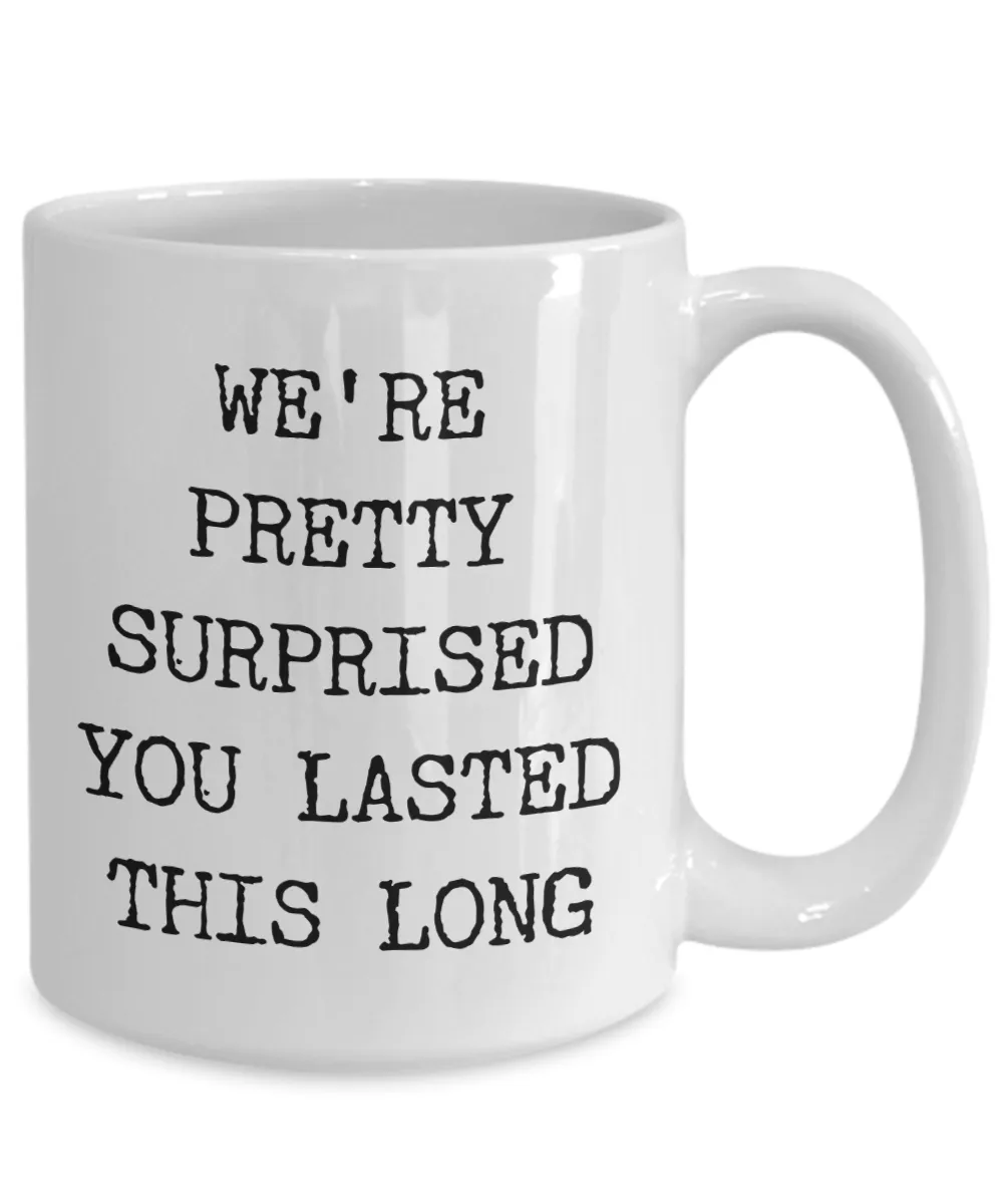 Gift for Coworker Leaving Boss Goodbye Co-Worker Mug Congratulations on Your New Job Coffee Cup Goodbye Manager Farewell - We're Surprised You Lasted This Long