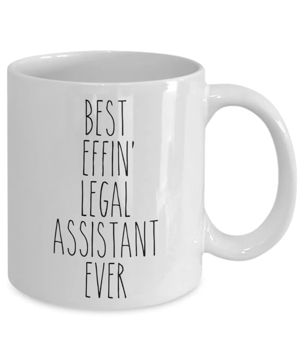 Gift For Legal Assistant Best Effin' Legal Assistant Ever Mug Coffee Cup Funny Coworker Gifts