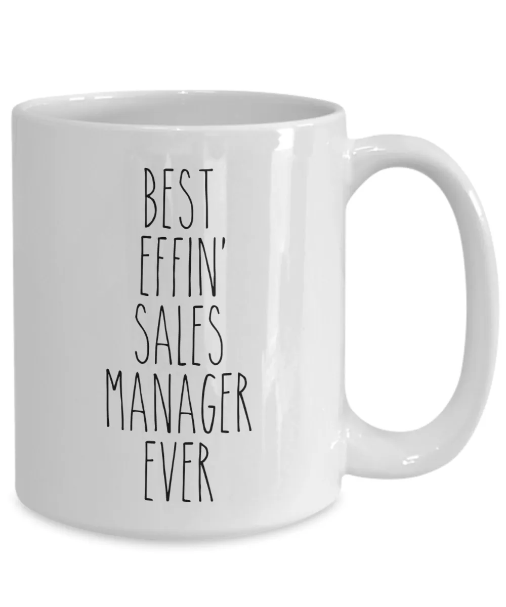 Gift For Sales Manager Best Effin' Sales Manager Ever Mug Coffee Cup Funny Coworker Gifts