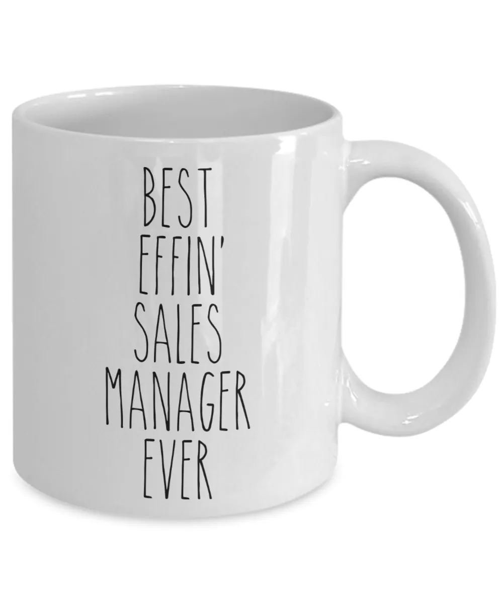 Gift For Sales Manager Best Effin' Sales Manager Ever Mug Coffee Cup Funny Coworker Gifts