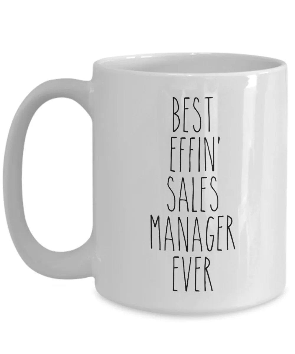Gift For Sales Manager Best Effin' Sales Manager Ever Mug Coffee Cup Funny Coworker Gifts