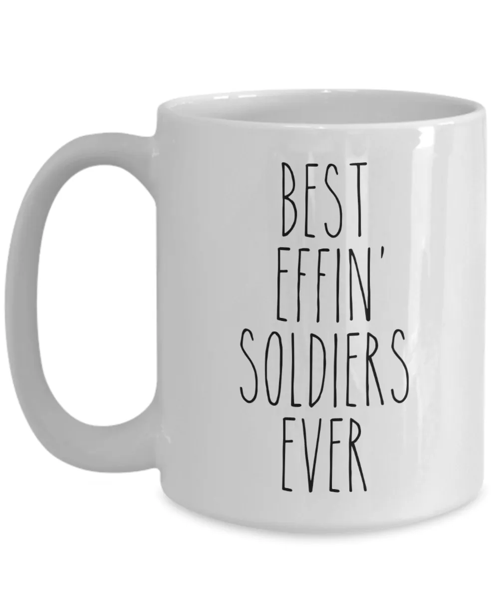 Gift For Soldiers Best Effin' Soldiers Ever Mug Coffee Cup Funny Coworker Gifts