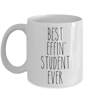 Gift For Student Best Effin' Student Ever Mug Coffee Cup Funny Coworker Gifts