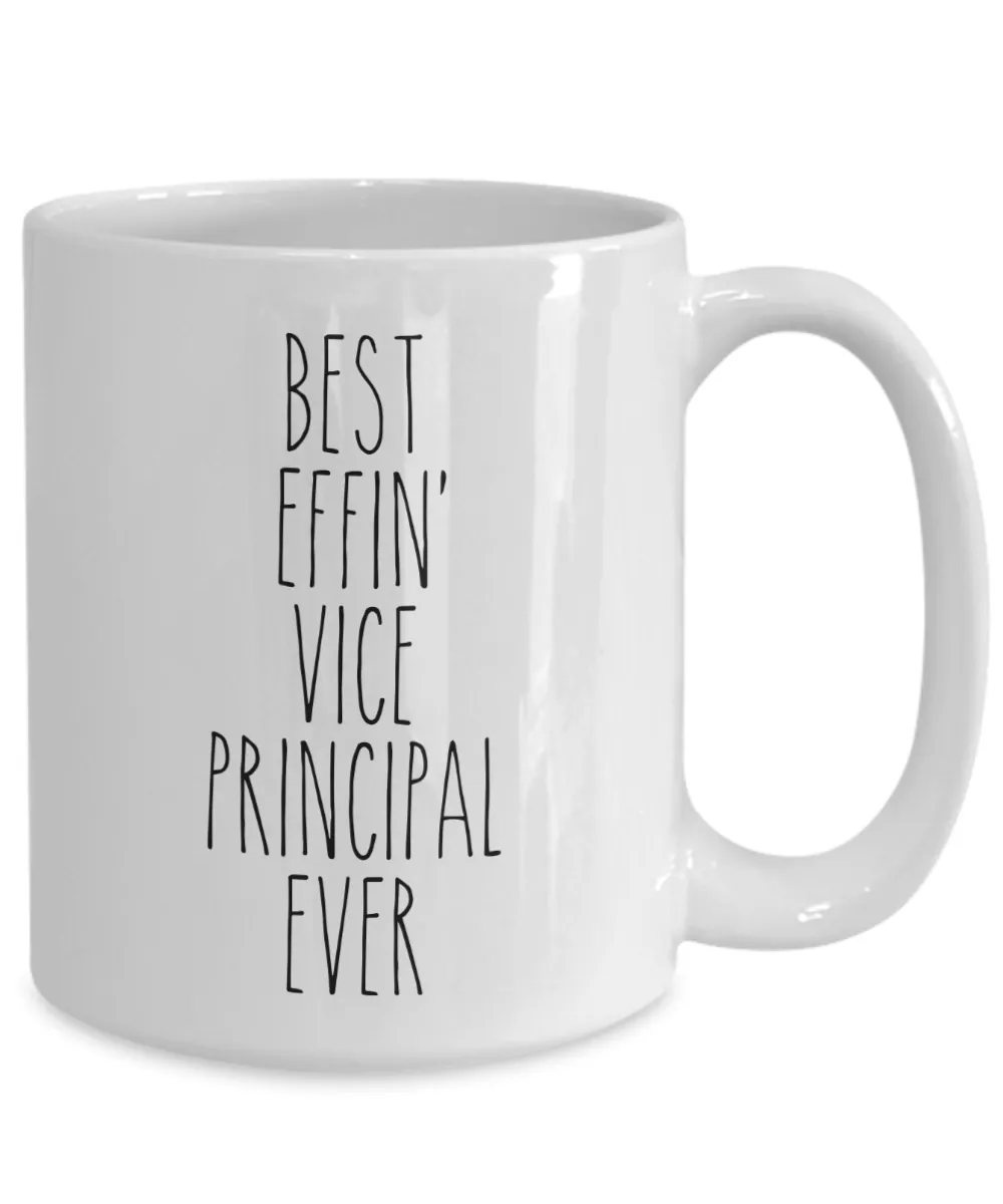 Gift For Vice Principal Best Effin' Vice Principal Ever Mug Coffee Cup Funny Coworker Gifts