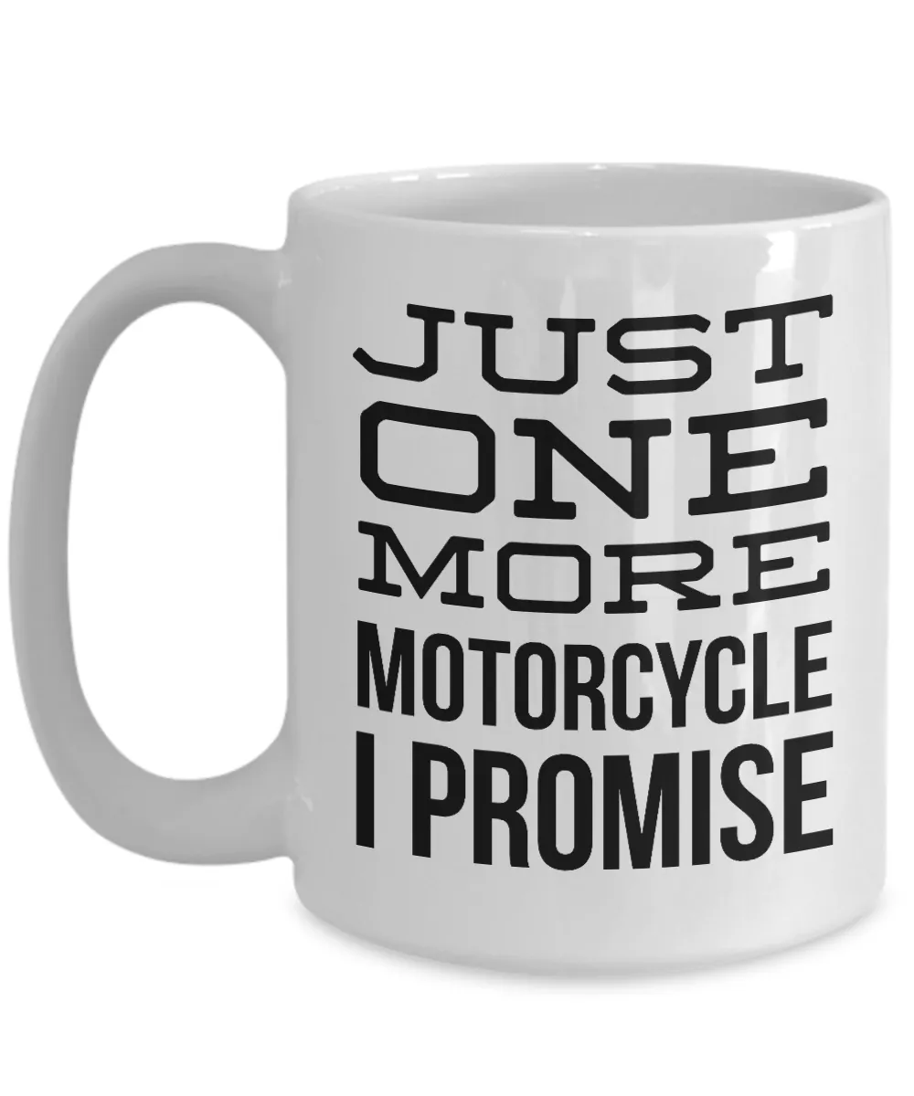 Motorcycle Mechanic Mug Just One More Motorcycle I Promise Retirement Coffee Cup