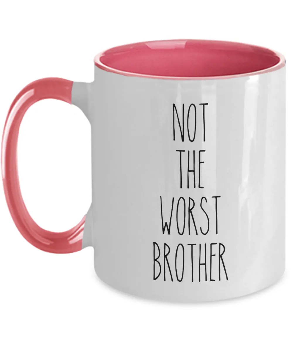 Not The Worst Brother Mug Two-Tone Coffee Cup Funny Gift