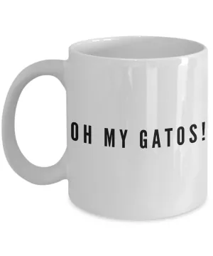 Oh My Gatos! Mug Hilarious Ceramic Coffee Cup