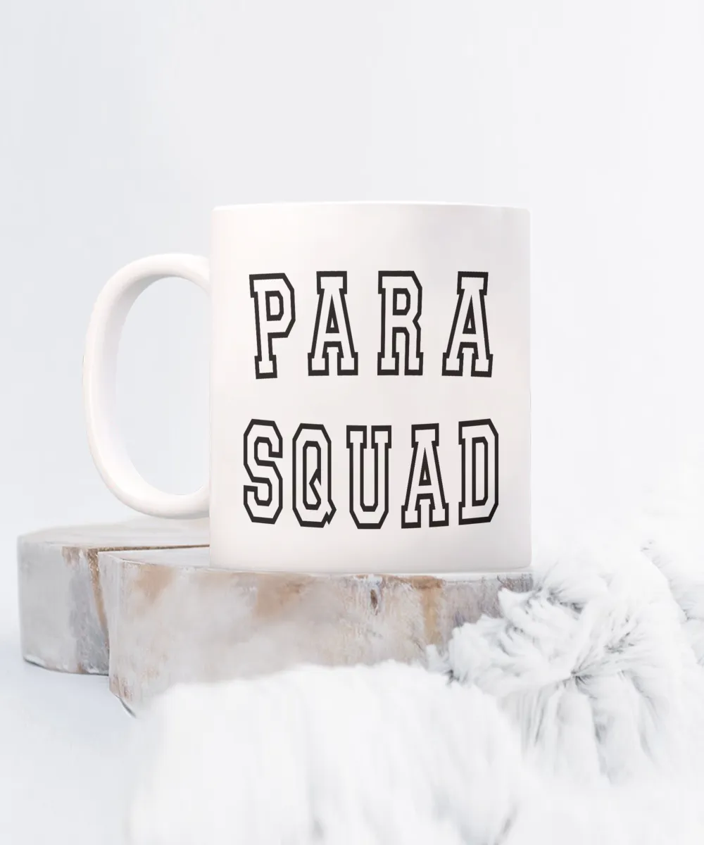 Paraprofessional, Paraprofessional Mug, Paraprofessional Cup, Para Mug, SPED Gift, Teacher Assistant, Paraeducator, Para Squad Coffee Cup