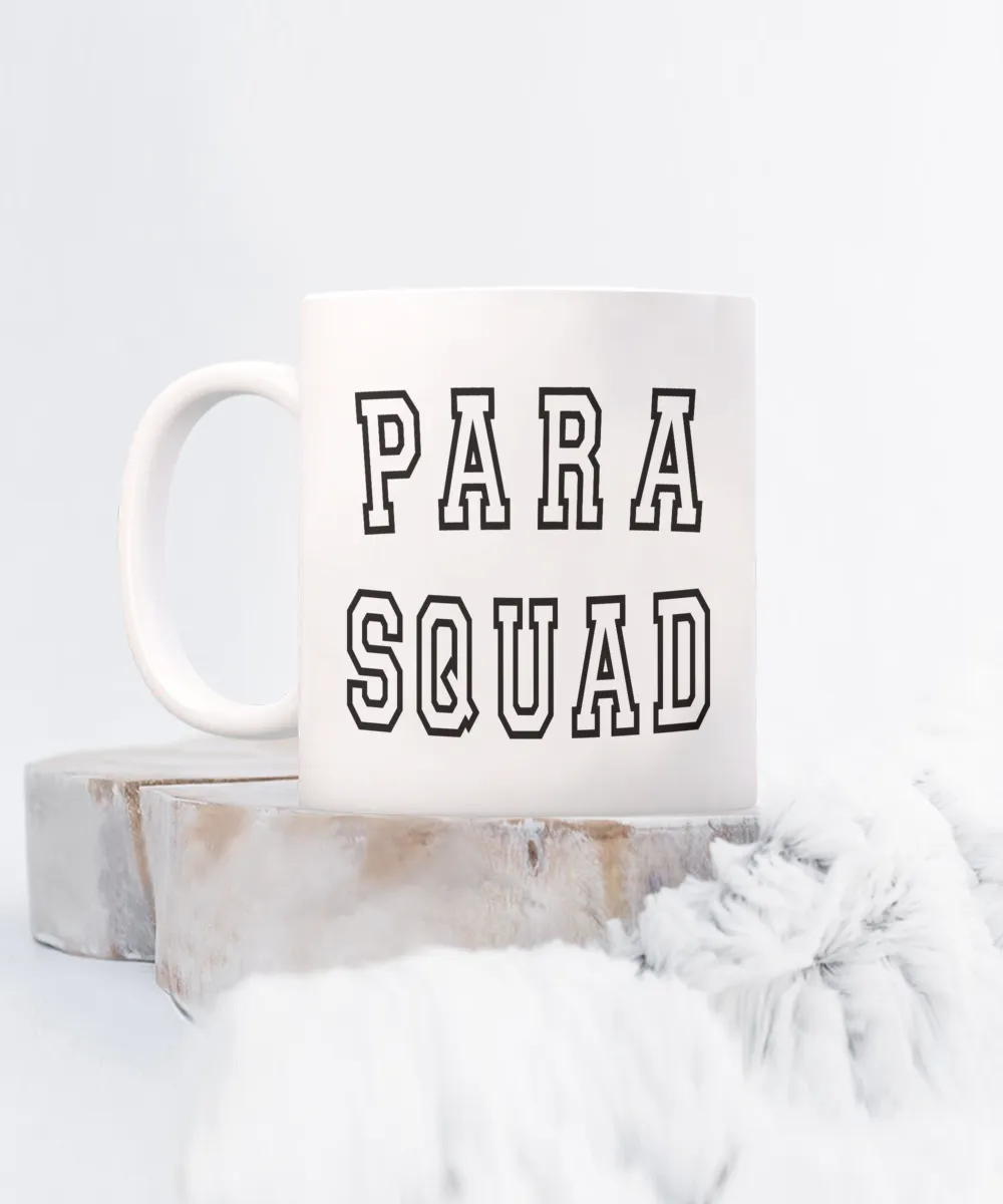 Paraprofessional, Paraprofessional Mug, Paraprofessional Cup, Para Mug, SPED Gift, Teacher Assistant, Paraeducator, Para Squad Coffee Cup