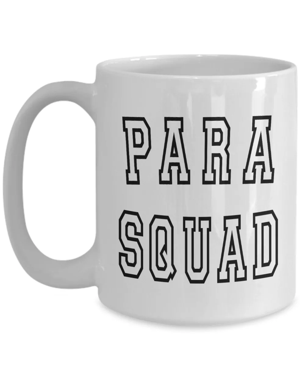 Paraprofessional, Paraprofessional Mug, Paraprofessional Cup, Para Mug, SPED Gift, Teacher Assistant, Paraeducator, Para Squad Coffee Cup