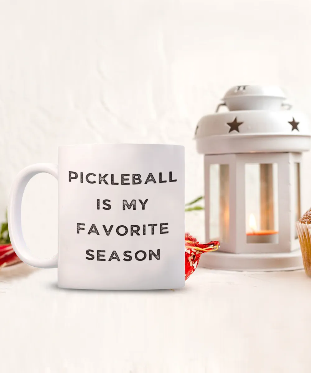 Pickleball Mug, Pickleball Dad, Funny Pickleball Gift, Pickleball is My Favorite Season Coffee Cup