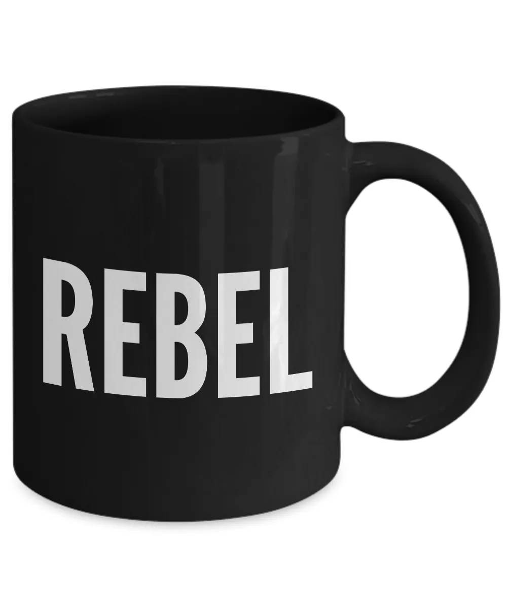 Rebel Gifts - Rebel Black Coffee Mug - Best Friend Gifts - Coworker Gifts