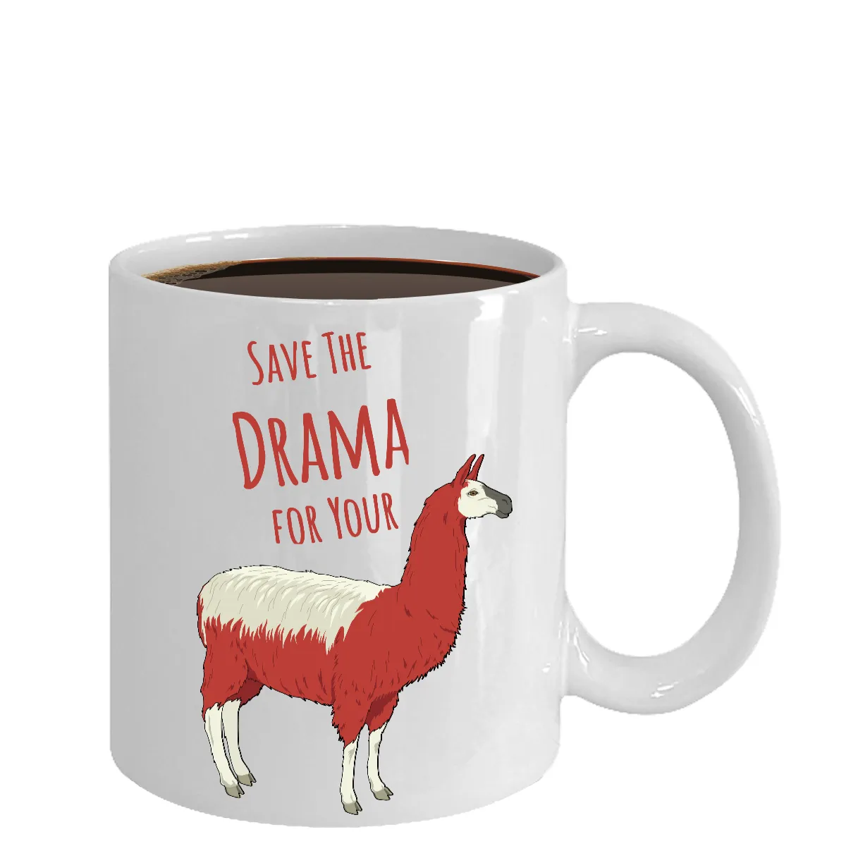 Save the Drama for Your Llama Mug 11 oz. Ceramic Coffee Cup