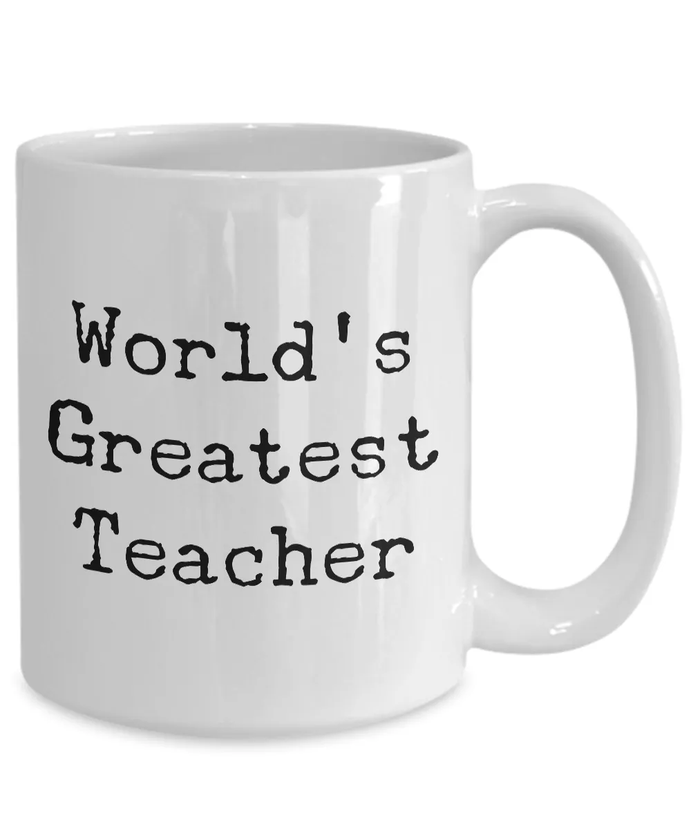 Teacher Gifts - Best Teacher Mug - World's Greatest Teacher Coffee Mug