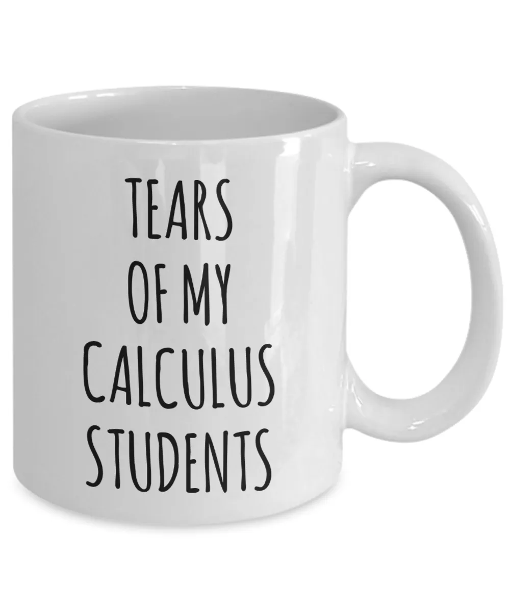 Tears Of My Calculus Students Mug Coffee Cup Funny Gift