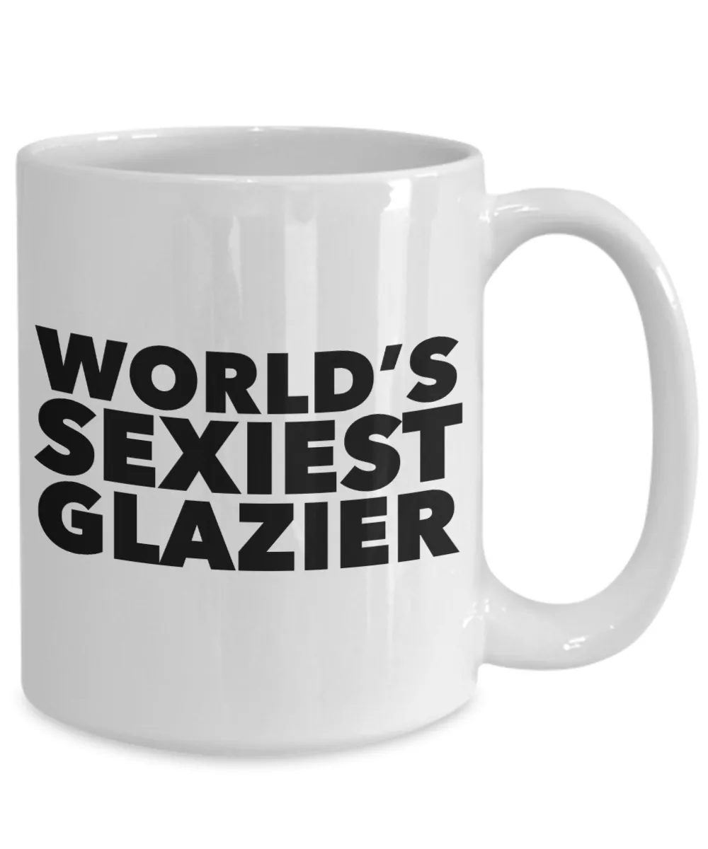 World's Sexiest Glazier Mug Gift Ceramic Coffee Cup