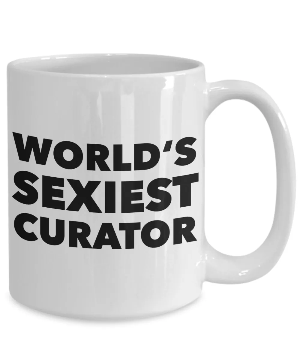 World's Sexiest Museum Curator Mug Sexy Gift Ceramic Coffee Cup